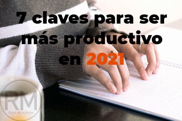 claves para ser mas productivo en 2021